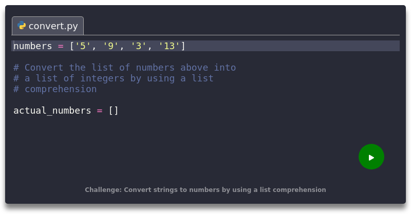 Convert strings to numbers by using a list comprehension