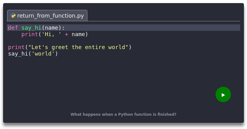 what-happens-when-a-python-function-is-finished-python-3-code-example-crumb-sh