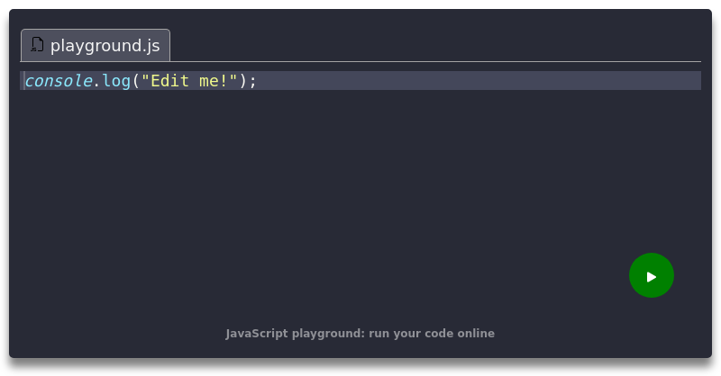 JavaScript playground: run your code online